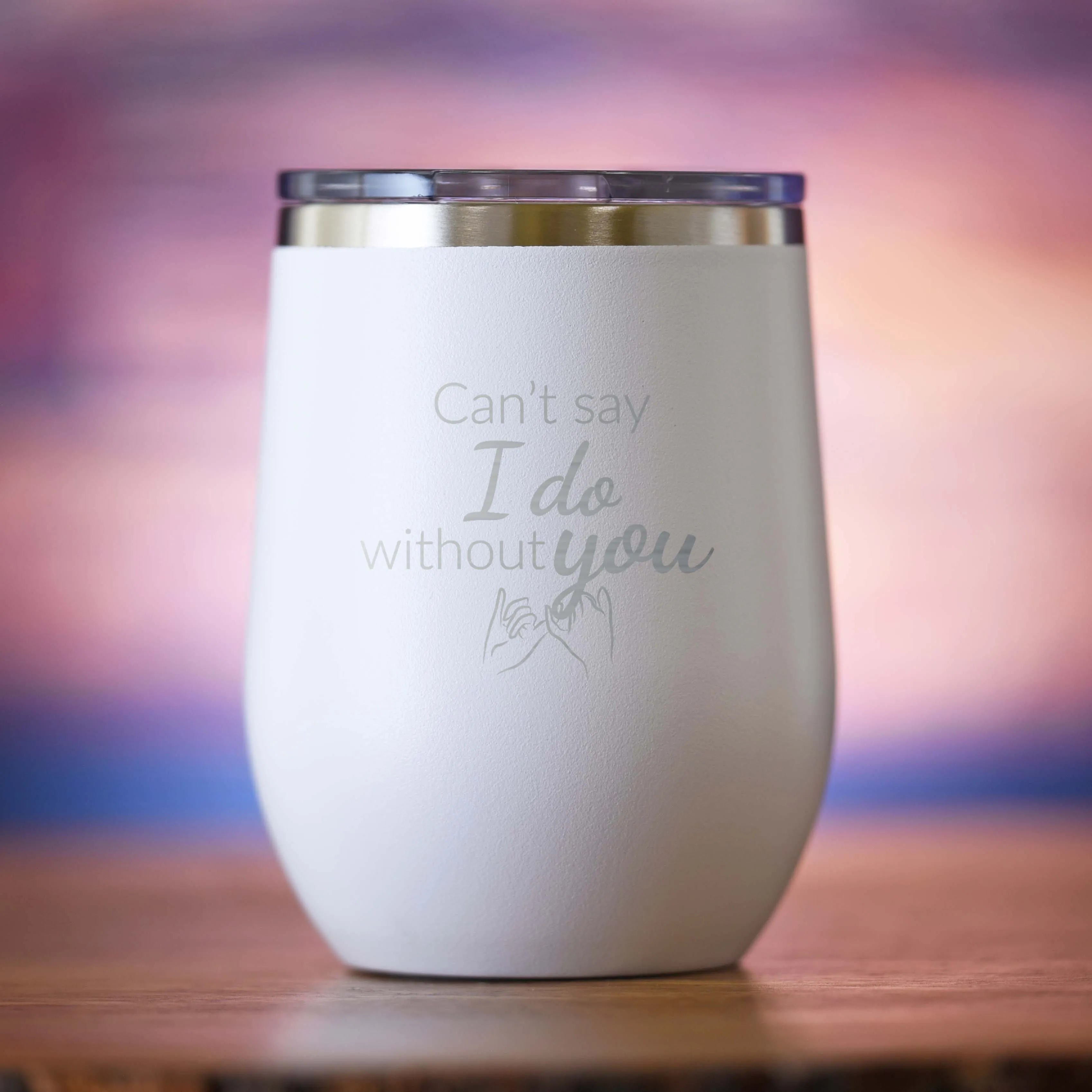 Can't Say I Do Without You Bridesmaid Proposal Wine Tumbler