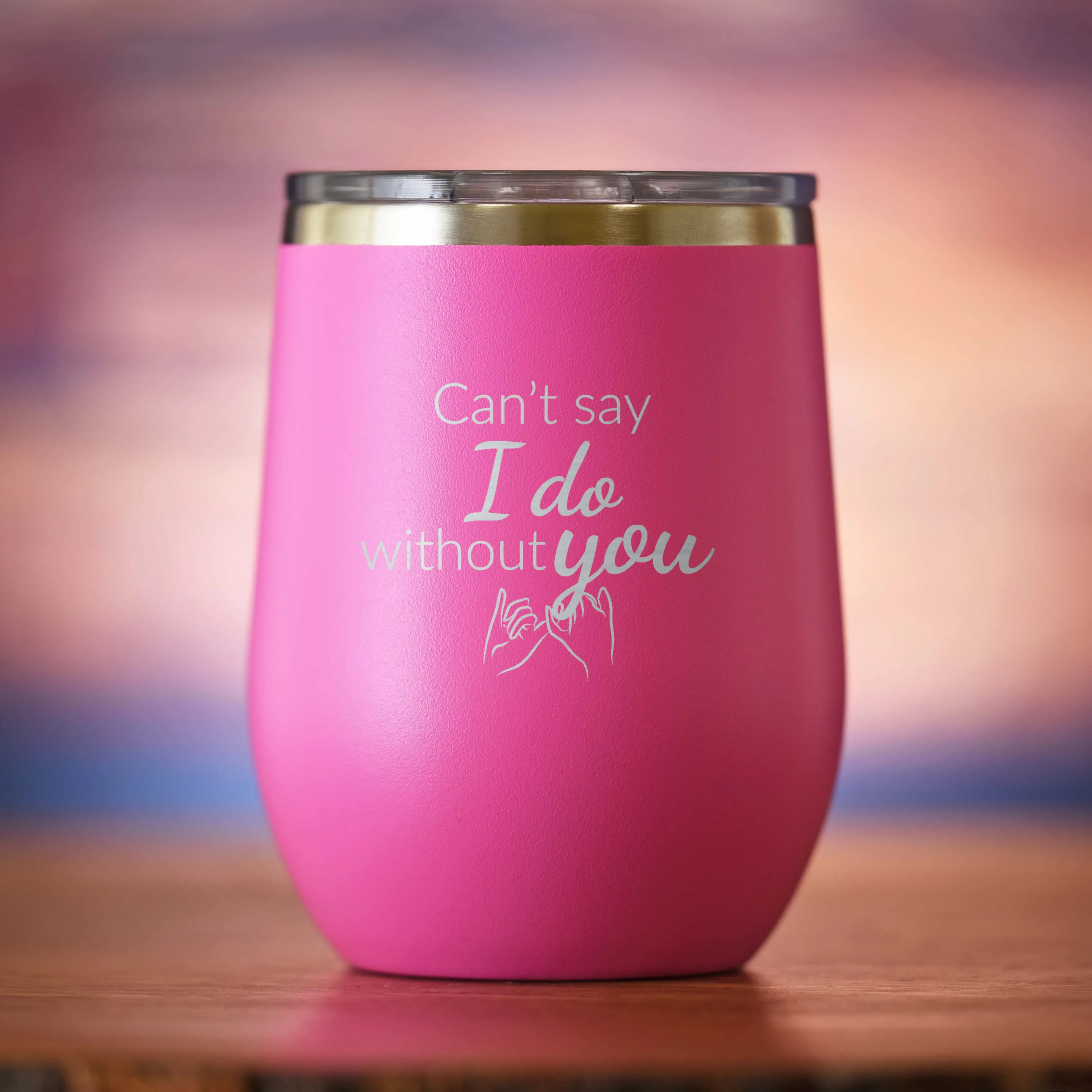 Can't Say I Do Without You Bridesmaid Proposal Wine Tumbler