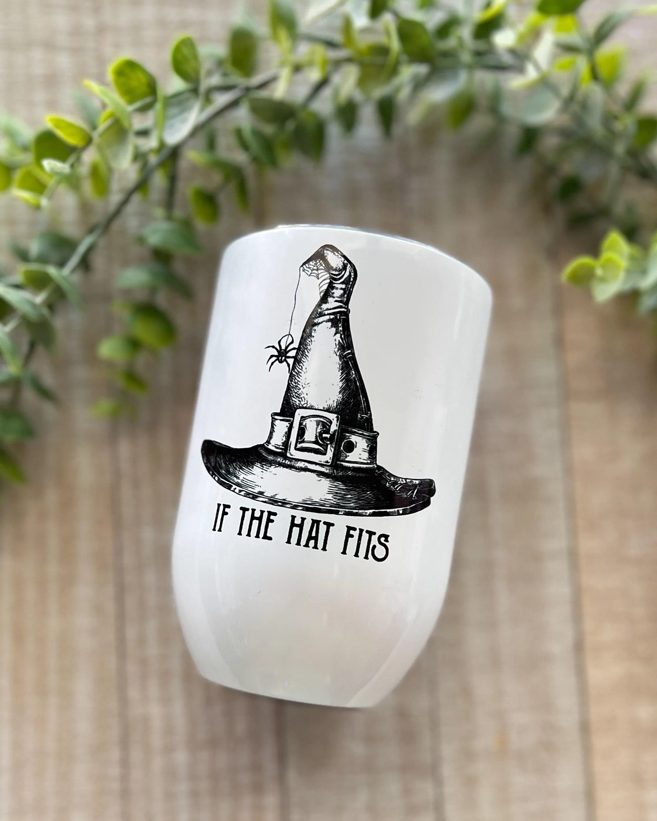 if the hat fits | 12oz wine tumbler