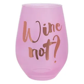 Stemless 30OZ WINE NOT Wine Glass